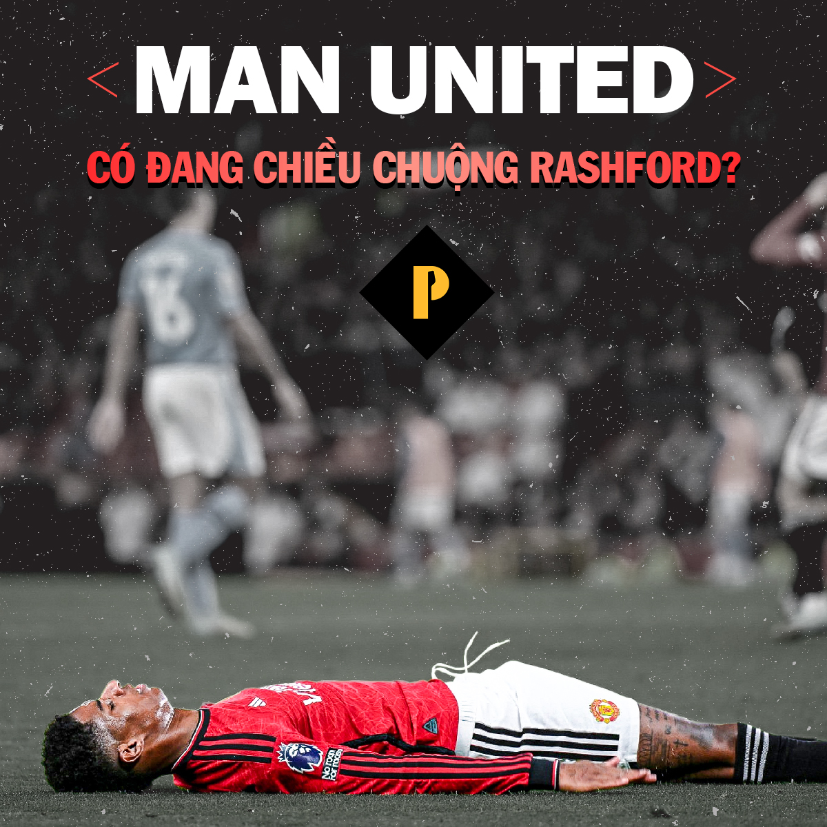 Marcus Rashford mới đây dính trọn vẹn combo của The Sun